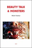 Beauté et monstres - Beauty Talk & Monsters