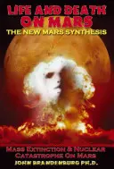 La vie et la mort sur Mars : La nouvelle synthèse martienne - Life and Death on Mars: The New Mars Synthesis