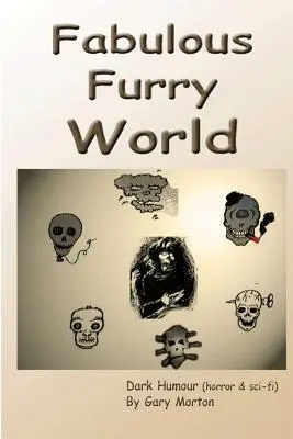 Le monde fabuleux de la fourrure - Fabulous Furry World