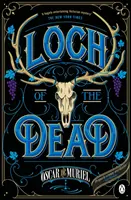 Loch of the Dead - Frey & McGray Livre 4 - Loch of the Dead - Frey & McGray Book 4