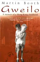 Gweilo : Souvenirs d'une enfance à Hong Kong - Gweilo: Memories Of A Hong Kong Childhood