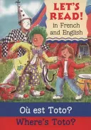 Où est Toto ? - Where's Toto?/Ou est Toto ?