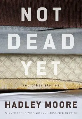 Pas encore mort et autres histoires - Not Dead Yet and Other Stories