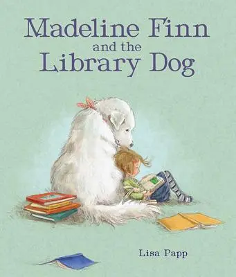 Madeline Finn et le chien de bibliothèque - Madeline Finn and the Library Dog