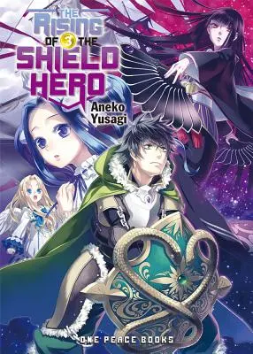 La Résurrection du Héros Bouclier, Volume 3 - The Rising of the Shield Hero, Volume 3