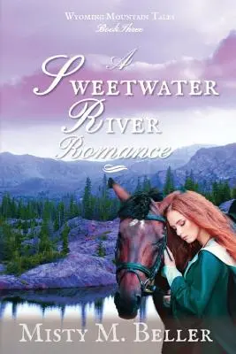 Une romance de la rivière Sweetwater - A Sweetwater River Romance