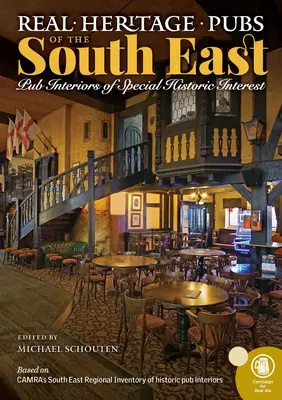 Les vrais pubs du patrimoine du Sud-Est - Real Heritage Pubs of the South East