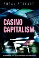 Le capitalisme de casino : Avec une introduction de Matthew Watson - Casino capitalism: With an introduction by Matthew Watson