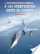 F-104 Starfighter en combat - F-104 Starfighter Units in Combat