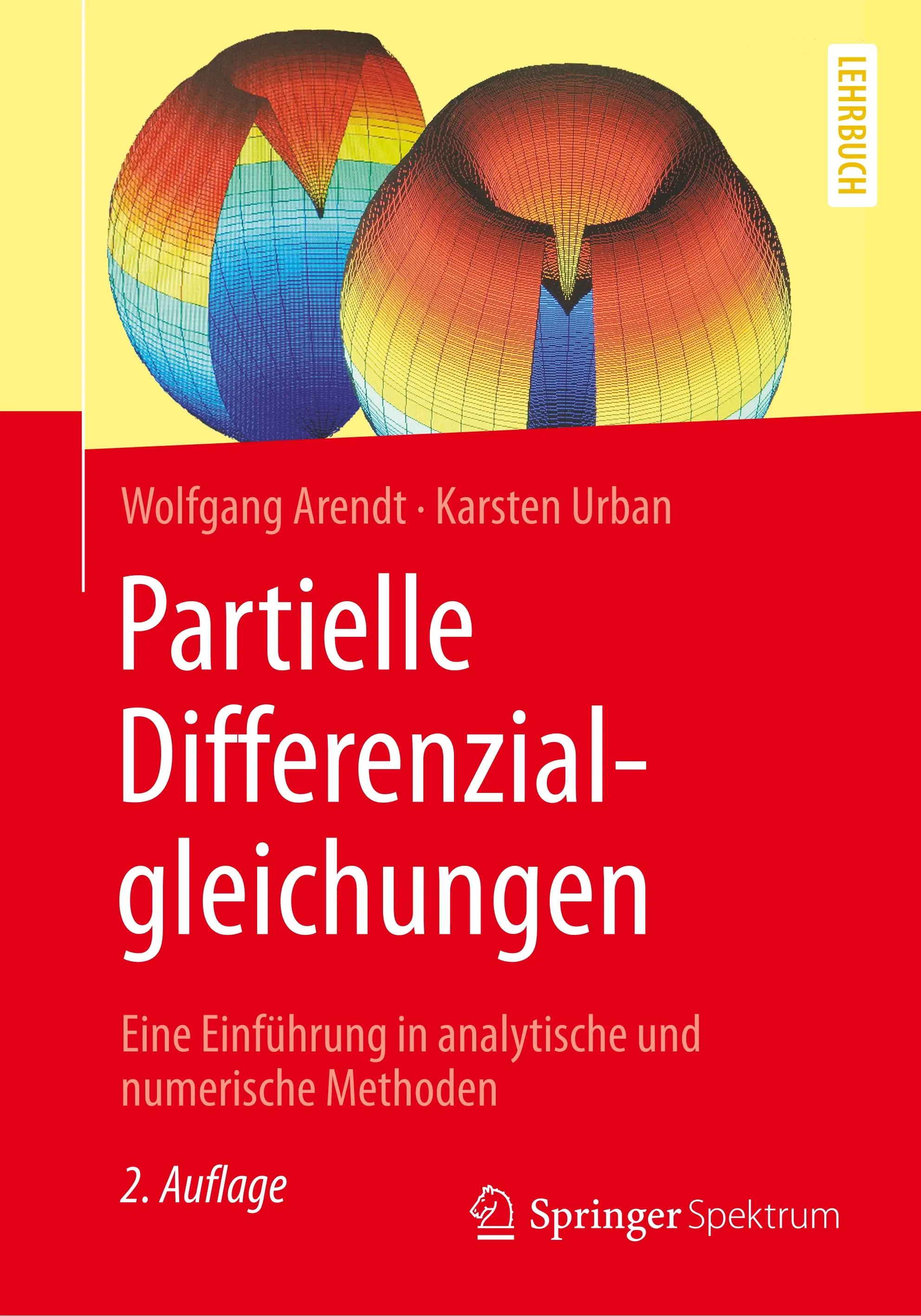 Partielle Differenzialgleichungen : Eine Einfhrung in Analytische Und Numerische Methoden - Partielle Differenzialgleichungen: Eine Einfhrung in Analytische Und Numerische Methoden