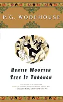 Bertie Wooster s'en sort - Bertie Wooster Sees It Through