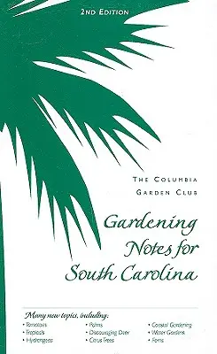 Notes de jardinage pour la Caroline du Sud - Gardening Notes for South Carolina