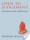 Ouvert au jugement (nouvelle édition) - Sermons et discours - Open to Judgement (new edition) - Sermons and Addresses