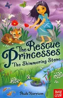 Rescue Princesses : La pierre scintillante - Rescue Princesses: The Shimmering Stone