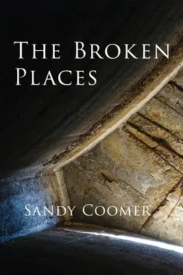 Les lieux brisés - The Broken Places