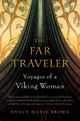 Le voyageur lointain : Les voyages d'une femme viking - The Far Traveler: Voyages of a Viking Woman