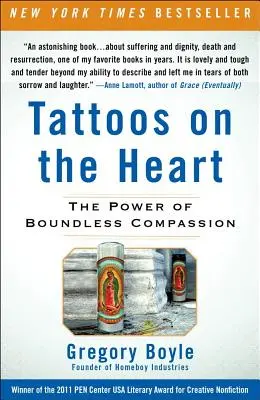 Tatouages sur le cœur : Le pouvoir d'une compassion sans limites - Tattoos on the Heart: The Power of Boundless Compassion