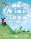 Nous voyons un nuage : Lime/Band 11 - We See a Cloud: Lime/Band 11