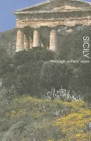 La Sicile : à travers les yeux des écrivains - Sicily: Through the Writers' Eyes