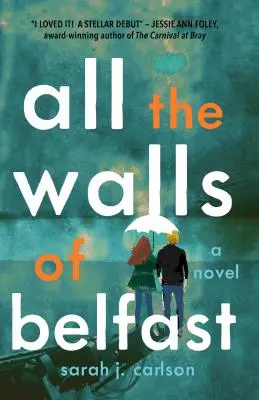 Tous les murs de Belfast - All the Walls of Belfast