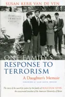 La réponse d'une famille au terrorisme : Les mémoires d'une fille - One Family's Response to Terrorism: A Daughter's Memoir