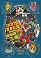 Le lion et la souris et les envahisseurs de Zurg - Roman graphique - Lion and the Mouse and the Invaders from Zurg - A Graphic Novel