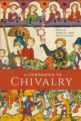 Un compagnon de la chevalerie - A Companion to Chivalry