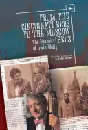 Des Reds de Cincinnati aux Reds de Moscou : les mémoires d'Irwin Weil - From the Cincinnati Reds to the Moscow Reds: The Memoirs of Irwin Weil