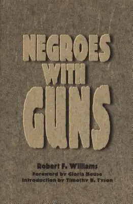 Les nègres avec des armes à feu - Negroes with Guns