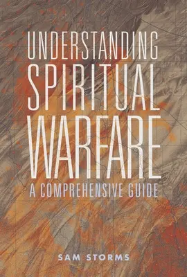 Comprendre le combat spirituel : Un guide complet - Understanding Spiritual Warfare: A Comprehensive Guide