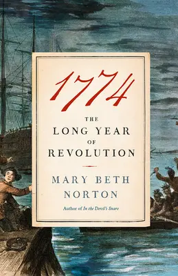 1774 : La longue année de la révolution - 1774: The Long Year of Revolution
