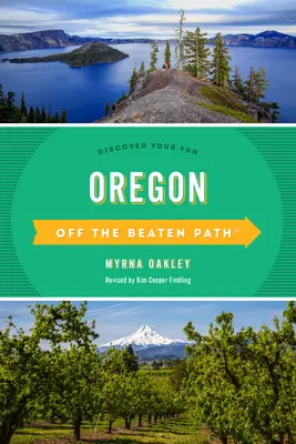 L'Oregon hors des sentiers battus(r) : Découvrez votre plaisir - Oregon Off the Beaten Path(r): Discover Your Fun