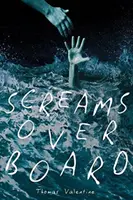 Cris à la mer - Screams Overboard