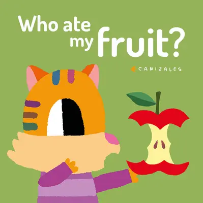 Qui a mangé mes fruits ? - Who Ate My Fruit?