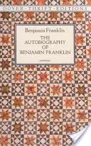 L'autobiographie de Benjamin Franklin - The Autobiography of Benjamin Franklin