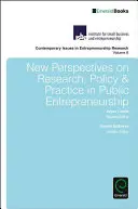 Nouvelles perspectives de recherche, de politique et de pratique en matière d'entrepreneuriat public - New Perspectives on Research, Policy & Practice in Public Entrepreneurship