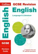 Collins GCSE Revision and Practice - New 2015 Curriculum Edition -- GCSE English Language and English Literature : Guide de révision - Collins GCSE Revision and Practice - New 2015 Curriculum Edition -- GCSE English Language and English Literature: Revision Guide