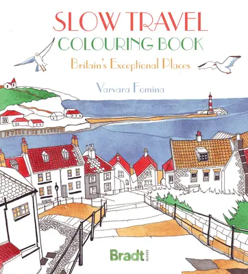 Le livre de coloriage Slow Travel : Les lieux exceptionnels de Grande-Bretagne - The Slow Travel Colouring Book: Britain's Exceptional Places