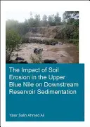 L'impact de l'érosion du sol dans le Haut Nil Bleu sur la sédimentation du réservoir en aval - The Impact of Soil Erosion in the Upper Blue Nile on Downstream Reservoir Sedimentation
