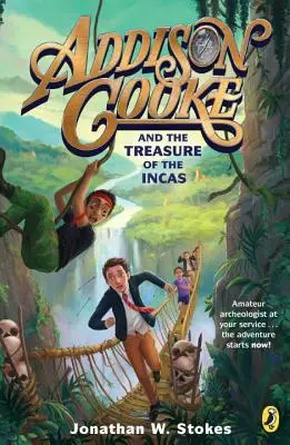 Addison Cooke et le trésor des Incas - Addison Cooke and the Treasure of the Incas