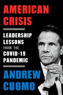 Crise américaine : Leçons de leadership tirées de la pandémie de grippe aviaire de 19 ans - American Crisis: Leadership Lessons from the Covid-19 Pandemic