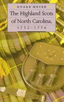 Les Écossais des Highlands de Caroline du Nord, 1732-1776 - The Highland Scots of North Carolina, 1732-1776