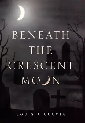 Sous le croissant de lune - Beneath the Crescent Moon