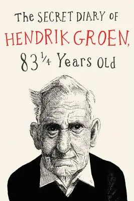 Le journal secret de Hendrik Groen - The Secret Diary of Hendrik Groen