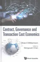 L'économie des contrats, de la gouvernance et des coûts de transaction - Contract, Governance and Transaction Cost Economics