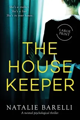 La gouvernante : Un thriller psychologique tordu - The Housekeeper: A twisted psychological thriller