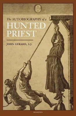 L'autobiographie d'un prêtre traqué - The Autobiography of a Hunted Priest