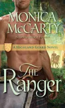 Le Ranger : Un roman de la Garde des Highlands - The Ranger: A Highland Guard Novel