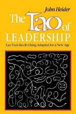 Le Tao du leadership, 2e édition - The Tao of Leadership, 2nd Edition