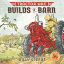 Le tracteur Mac construit une grange - Tractor Mac Builds a Barn